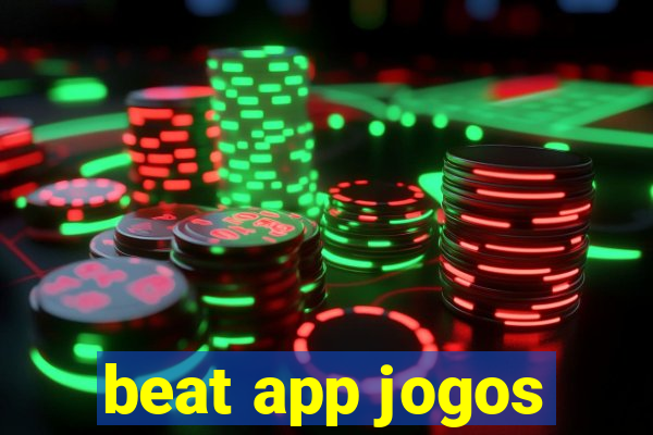 beat app jogos